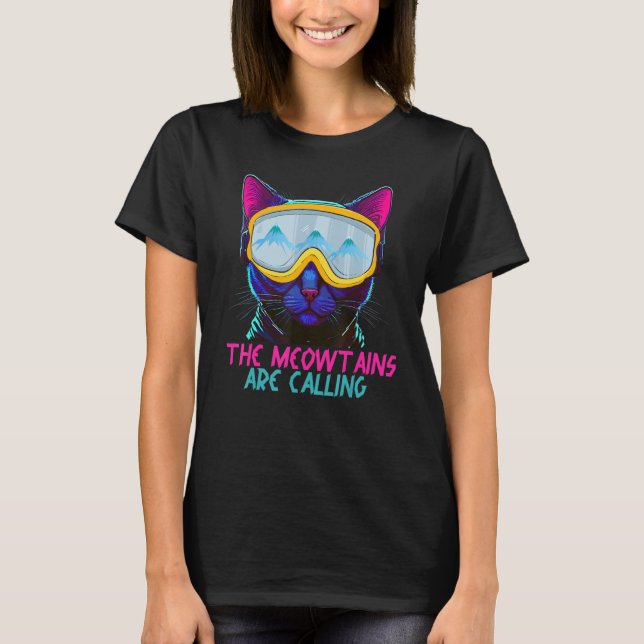 Camiseta The Meowtains Are Calling Ski and Snowboard Cat Lo (Frente)