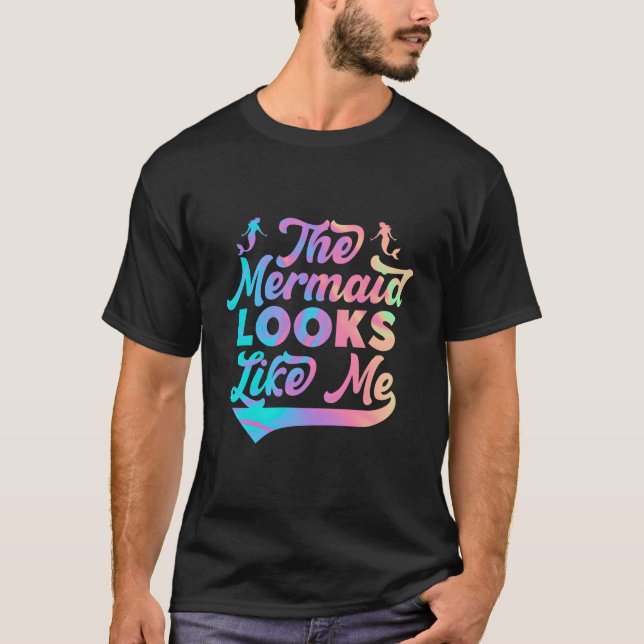 Camiseta The Mermaid Looks Like Me Black Quote (Frente)