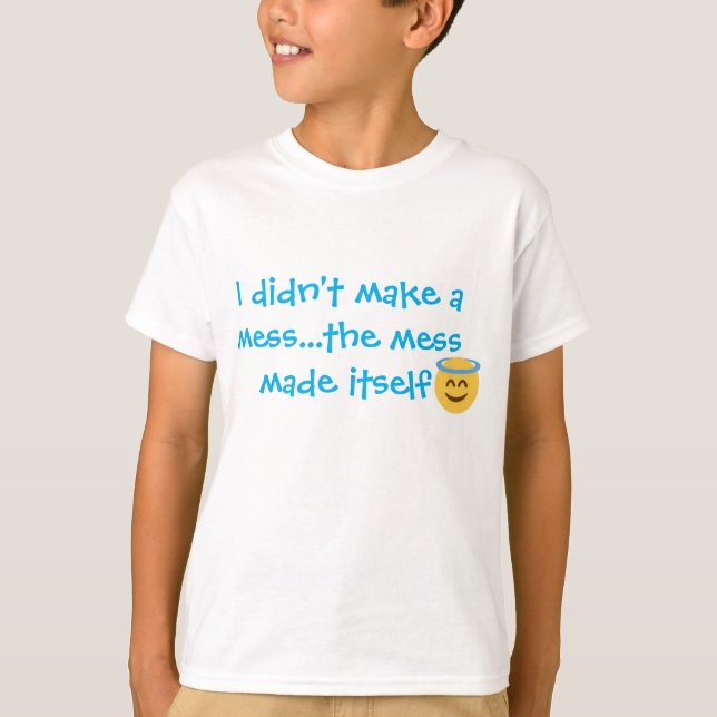 Camiseta the mess did it (Frente)