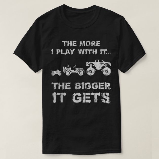 Camiseta The More I Play With It  (Frente do Design)