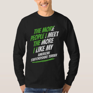Camiseta The More People I Meet American Staffordshire Terr