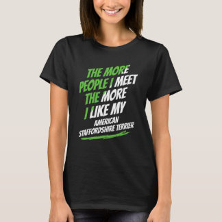 Camiseta The More People I Meet American Staffordshire Terr