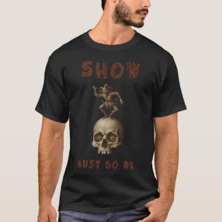 Camiseta The Moron's Jig on Mortality's Head: A Grand Farce