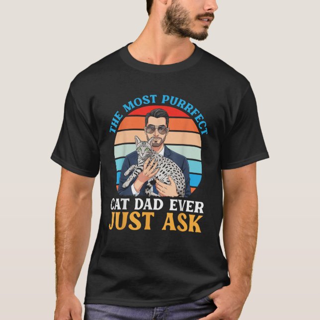 Camiseta The Most Purrfect Cat Dad Ever Just Ask Egyptian M (Frente)