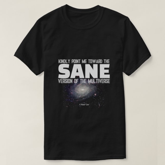 Camiseta The Multiverse (Sane) - A MisterP Shirt (Frente do Design)