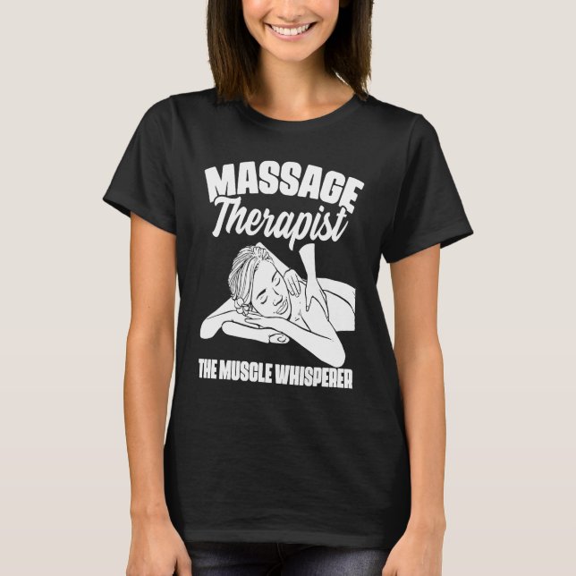 Camiseta The Muscle Whisperer Massage Therapist Back Rub Th (Frente)