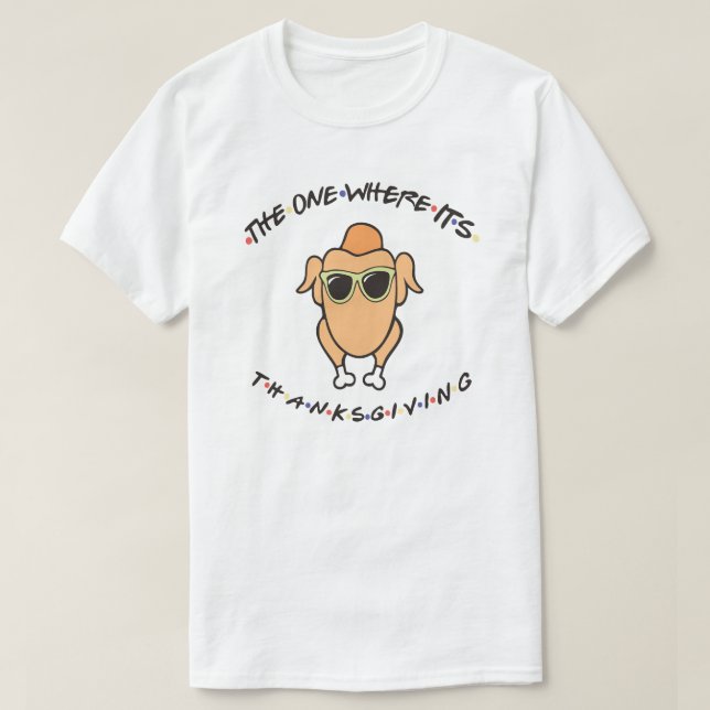 Camiseta The One Where It's Thanksgiving (Frente do Design)