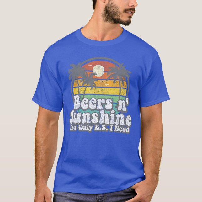 Camiseta The Only BS I Need Is Beers and Sunshine Retro Bea (Frente)