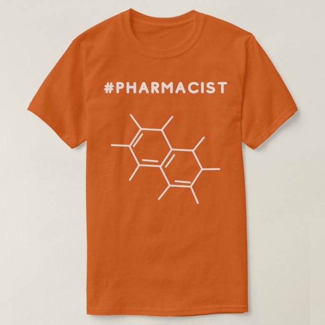Camiseta The quotHASHTAGquot PHARMACIST Molecular Structure (Frente do Design)