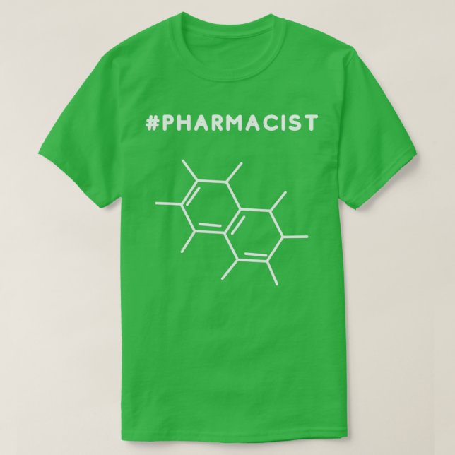 Camiseta The quotHASHTAGquot PHARMACIST Molecular Structure (Frente do Design)