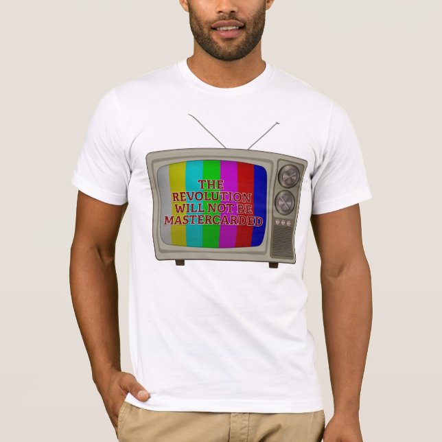 Camiseta The Revolution Will Not Be Mastercarded (Frente)