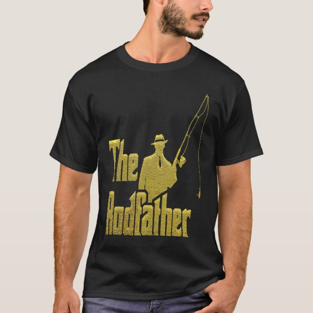 Camiseta The Rod Father  Quote For Fisherman (Frente)