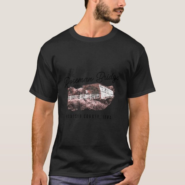 Camiseta The Roseman Bridge Est 1883 Madison County Iowa (Frente)