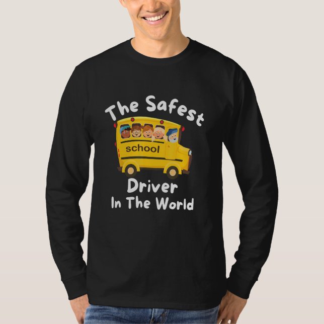Camiseta The Safest School Bus Driver In The World, Appreci (Frente)