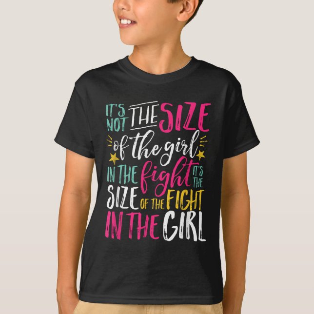 Camiseta The Size Of Fight In The Girl Insrational Be Stron (Frente)