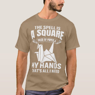 Camiseta The Spell is A Square Piece of Japan Origami Paper