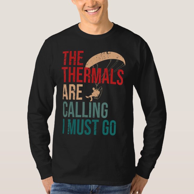 Camiseta The Thermals are Calling and I Must Go Paramotor P (Frente)