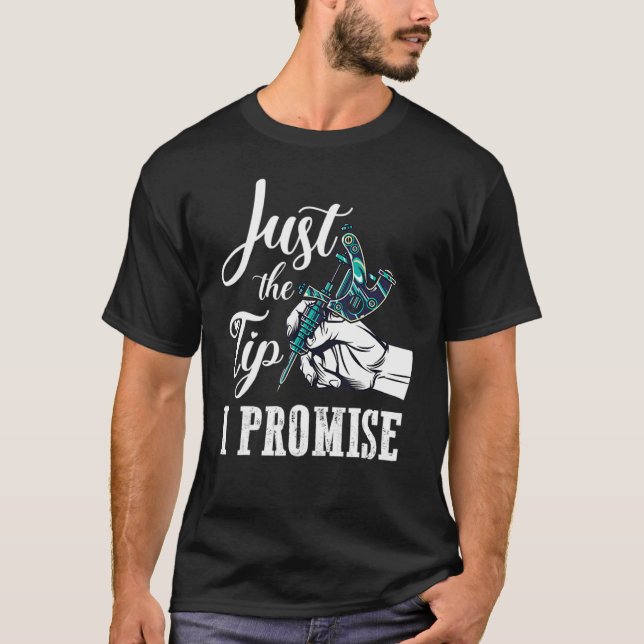 Camiseta The Tip I Promise  Saying Tattoo (Frente)