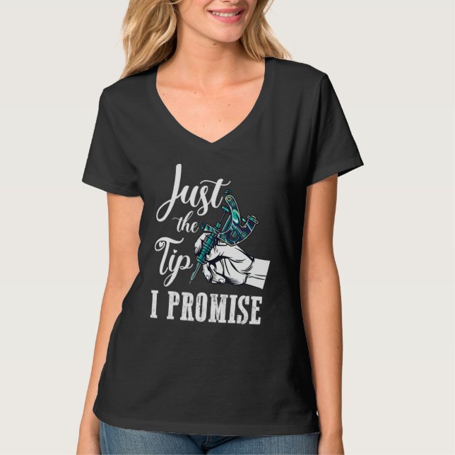 Camiseta The Tip I Promise  Saying Tattoo (Frente)