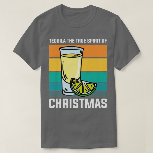 Camiseta The True Spirit of Christmas Funny Drinking Tequil (Frente do Design)