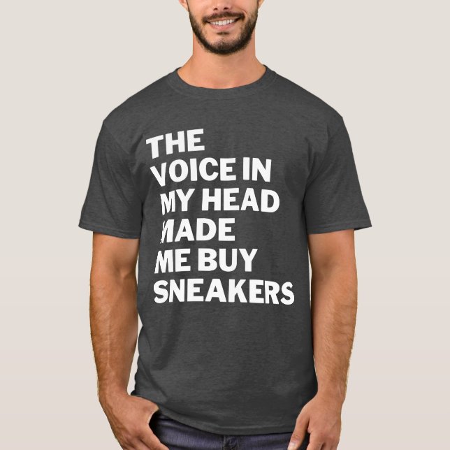 Camiseta The voice in my head made me buy sneakers friends (Frente)
