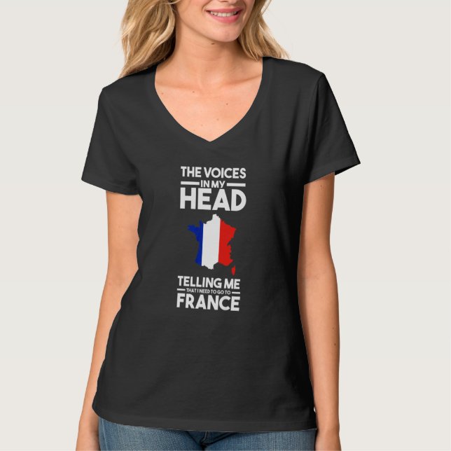 Camiseta the voices in head telling me France French France (Frente)