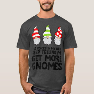 Camiseta The Voices In My Head Keep Telling Me Get More Gno