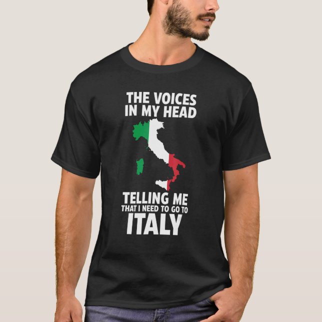 Camiseta the voices in my head telling Italy Italy Italian  (Frente)