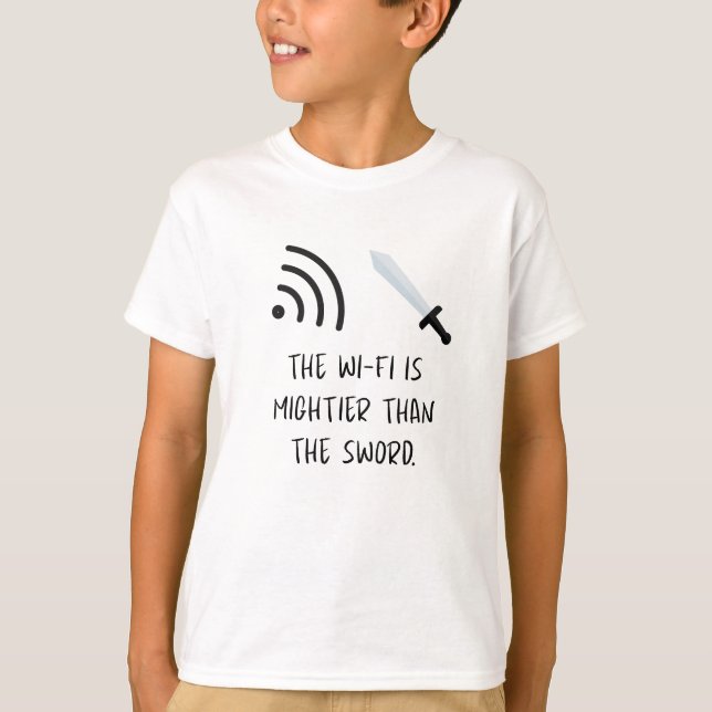 Camiseta The WiFi is mightier than the Sword (Frente)