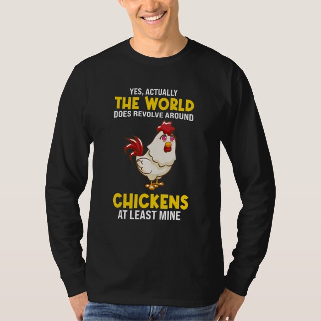 Camiseta The world does revolve around Chickens Chicken (Frente)