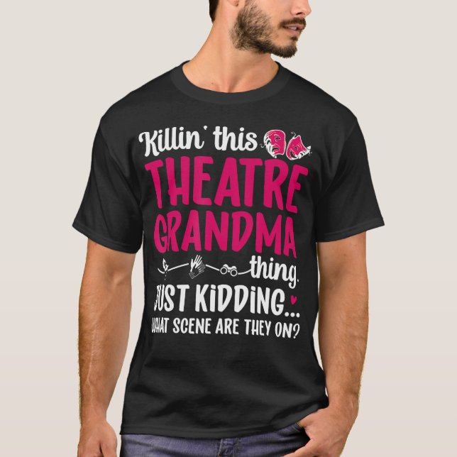 Camiseta Theatre Grandma Thing Theatre Actor Grandma Theate (Frente)