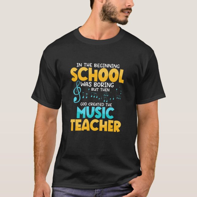 Camiseta Then God Created The Music Teacher Student School (Frente)