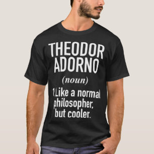 Camiseta Theodor Adorno Philosophy Intellectual Definition 