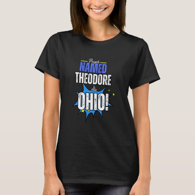 Camiseta Theodore Personated Name Ohio Gen Z Slang (Frente)