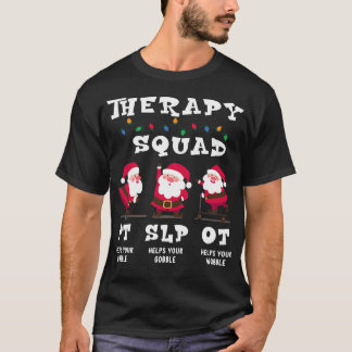 Camiseta Therapy Squad Team SLP OT PT Rehab Santa Vibes