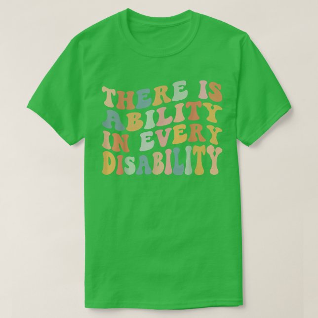 Camiseta There Is Ability In Every Disability Awareness Spe (Frente do Design)