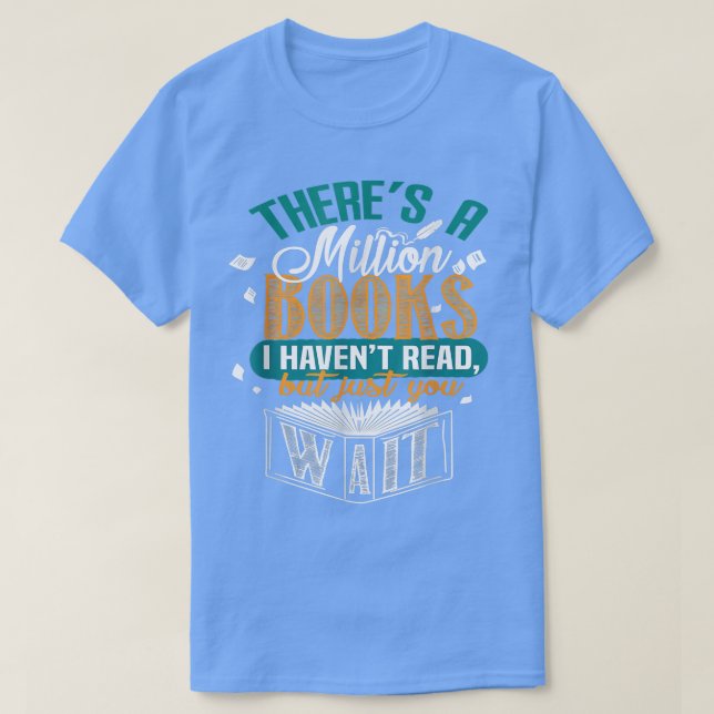 Camiseta There's A Million Books  For The Book Lovers Day G (Frente do Design)