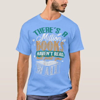 Camiseta There's A Million Books  For The Book Lovers Day G