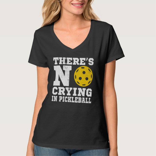 Camiseta There's No Crying In Pickleball  Pickle Ball Playe (Frente)