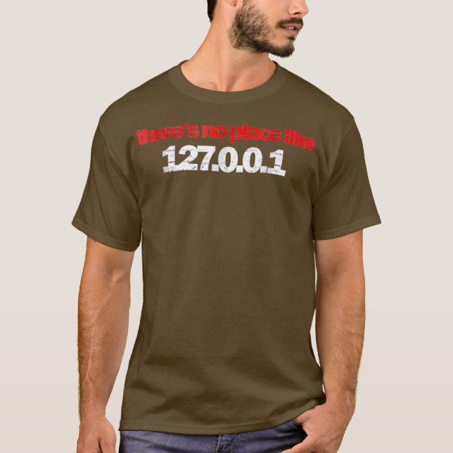Camiseta theres no place like 127001 localhost Admin (Frente)