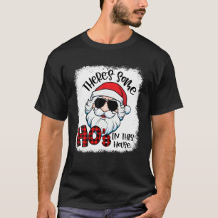 Camiseta There's Some Ho's In This House Merry Christmas Sa