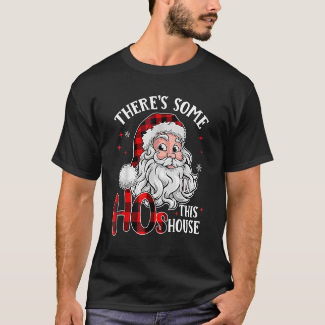 Camiseta There's Some Ho's In This House Santa Christmas Bl (Frente)