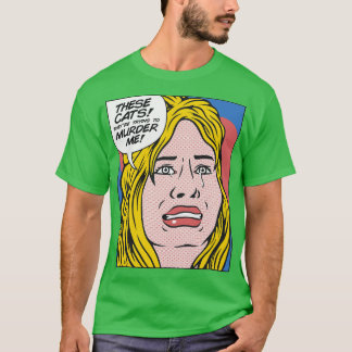 Camiseta These Cats They Are Trying To Murder Me by Tobe Fo