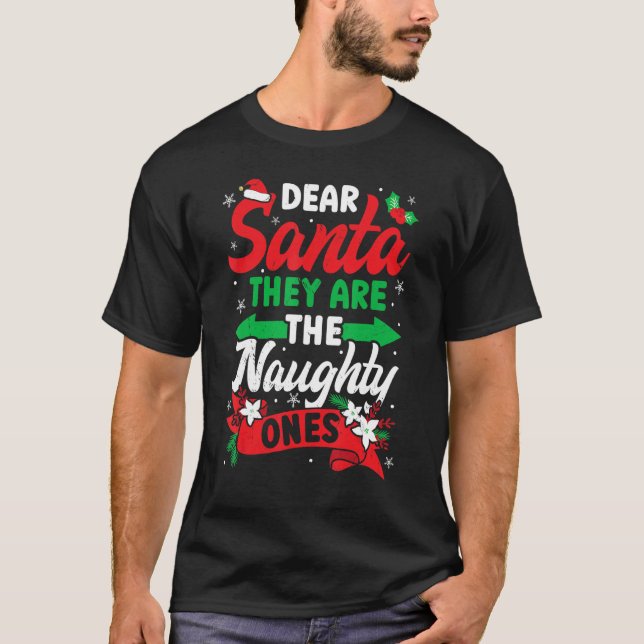 Camiseta They Are The Naughty Ones   Santa Claus Merry Chri (Frente)