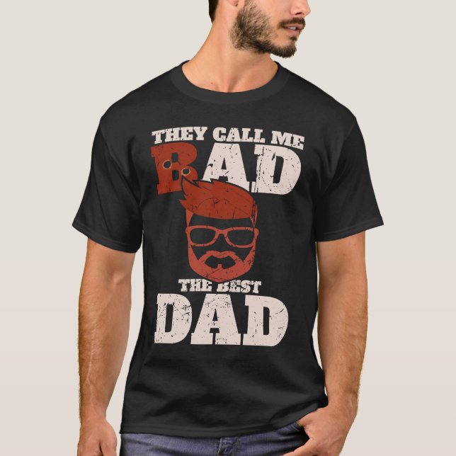 Camiseta They call me bad the best dad  Bester Papa (Frente)