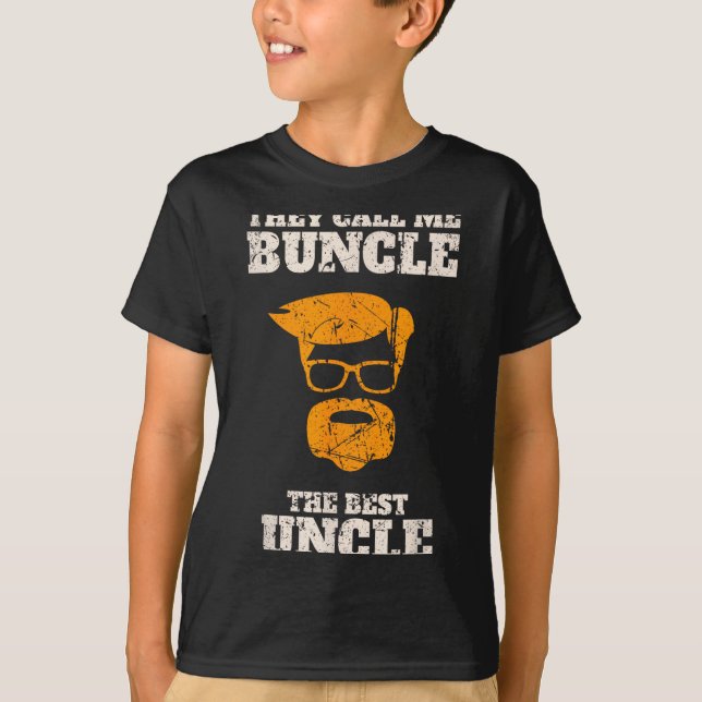Camiseta They Call Me Buncle The Uncle Shirt  (Frente)