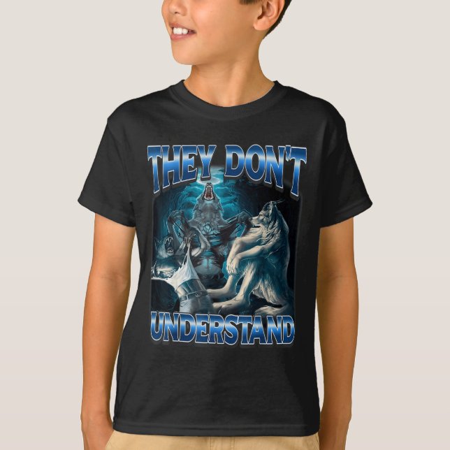 Camiseta They Don't Understand Alpha Wolf Funny Werewolf  (Frente)