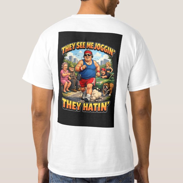 Camiseta They see me joggin (Verso)