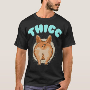 Camiseta Thicc Corgi Cute Corgi Buttengraçado Corgi Owners