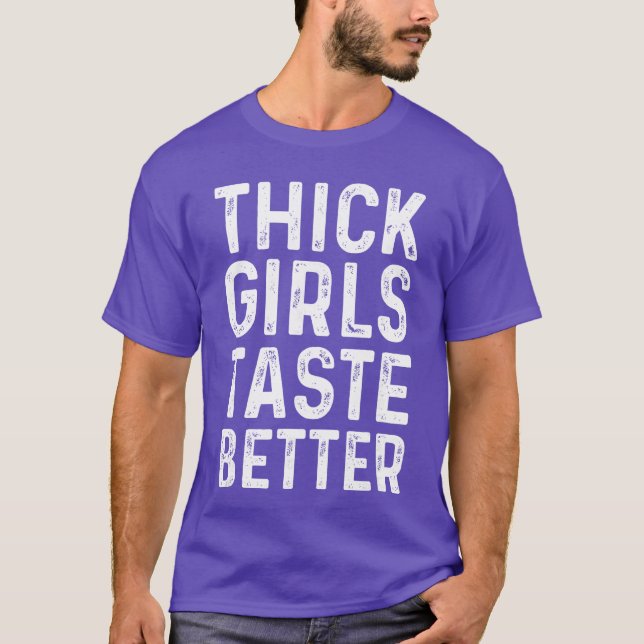 Camiseta Thick Girlsaste Better Chubby Girls family (Frente)